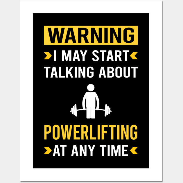 Warning Powerlifting Wall Art by Bourguignon Aror